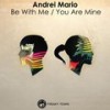 Be With Me (Original Mix) - Andrei Mario