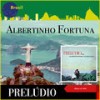 Canção do Fim - Albertinho Fortuna