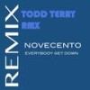 Everybody Get Down(Todd Terry Radio 2) (Radio Edit) - Novecento
