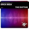 The Rhythm (Original Mix) - Erick Ibiza