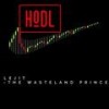 HODL (Explicit) - Lejit the Wasteland Prince