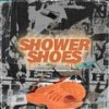 Shower Shoes(feat. Radaman) (Explicit) - 555hotline&Radaman