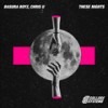 These Nights - Basura Boyz&Chris U