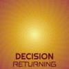 Decision Returning - Isse Rale
