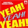 Yeah Yeah Yeah - Caro Herz&Michael Corda