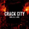 Crack City (Explicit) - mow&KLI&Krel
