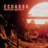 Ecuador (Extended Mix) - Omar Segura