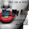 Kiss My Ass (Dakar Carvalho Remix) - Perah&33 Hz Live