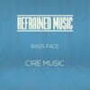 Bass Face (Instrumental) - Cire Music