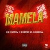 Mamela (Explicit) - DJ Khathu&Cooper SA&De Soul