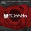 Until (Original Mix) - Dennis Graft&Maria Milewska