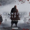 My Mother Told Me (Radio Edit) - Dimatik&Und3rsound