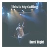 This is My Calling - Dumi Right&Nathaniel Star&Dumisani Ndlovu