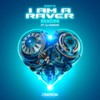 I Am a Raver(Reborn)[feat. Dj Rankin] - Dimatik&DJ Rankin