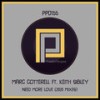 Need More Love (True2Life Remix) - Marc Cotterell&Keith Sibley&True2Life