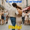 C'est Vendredi - Valai