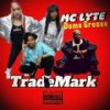 MC LYTE (Explicit) - Dame Grease