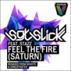 Feel The Fire [Saturn] (Whiiite Remix) - Sgt Slick&Stazz