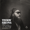 Picky (Acoustic) - Teddy Swims