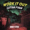 Work It Out (Strange Things Hip-Hop) - Lutan Fyah&Irie Ites