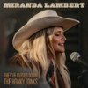 They've Closed Down the Honky Tonks - Miranda Lambert
