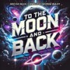 To the Moon and Back (Extended Mix) - Geo Da Silva&Canello&George Buldy