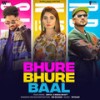 Bhure Bhure Baal (feat. Sinta & Nisha Bhatt) - Rb Gujjar&Sinta&Nisha Bhatt