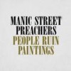 People Ruin Paintings - Manic Street Preachers