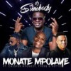 Monate Mpolaye - DJ Sumbody&Veties&Thebe&Cassper Nyovest