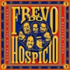 Frevo do Hospício - Banda De Pau E Corda&Spok