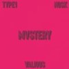 Mvstery(feat. Vxlious & nosk) (Explicit) - Type1&Vxlious&Nosk