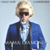 Mama Diamond - Anggy Haïf&A-Connection