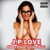Oben ohne unten nix (Radio-edit|Explicit) - J.P.LOVE