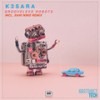 Grooveless Robots (SANI NIMS Remix) - K3SARA&SANI NIMS