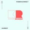 Alright - Fiasco & Nicely
