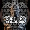 4th Dimension - Aurelius