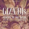 Voices In My Head (Original Mix) - Giza Djs