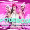 Poderosa - Luka da Z.O&Mano Cheffe&Angela Brazil
