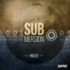Submersion - Feldub