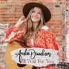 I'll Wait for You - Anslee Davidson&David Davidson&Eric Dodd