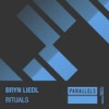 Rituals (Original Mix) - Bryn Liedl