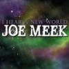 Monologue 3 - Joe Meek