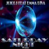 Saturday Night (H@K Mix) - Joiodj&Emma Diva&h@k