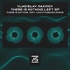 There Is Nothing Left - Vladislav Maximov