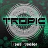 Tropic (Radio) - Beatcreator