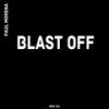 Blast Off (Original Mix) - Paul Morena