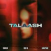 Talaash - Snasa&Big M&Anupam