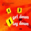 Get Down or Lay Down (Explicit) - 5th Ward Greedy&Yak Gotti