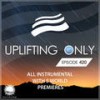 Uplifting Only (UpOnly 420) (Welcome & Coming Up In Episode 420) - Ori Uplift Radio