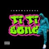 Ti Ti Song - Jumpmansosa